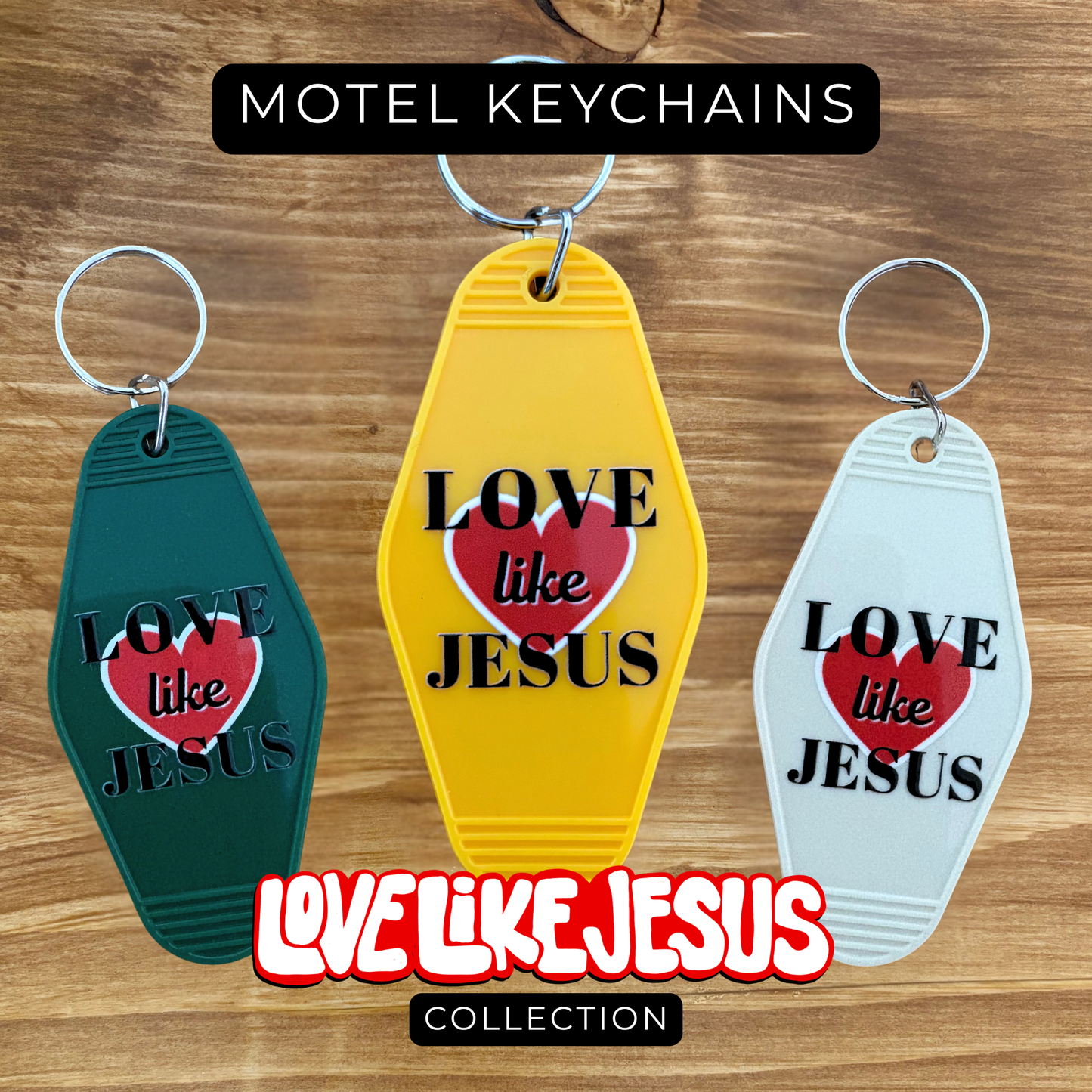 "Love like Jesus" motel keychain