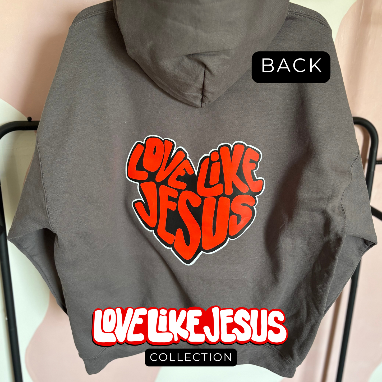 "Love Like Jesus" hoodie