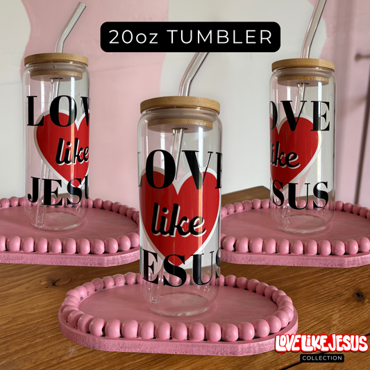 "Love like Jesus" 20 oz tumbler